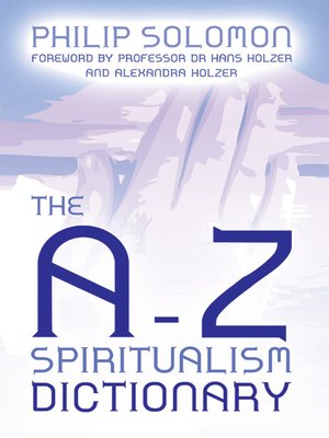 cover image of The A-Z Spiritualism Dictionary